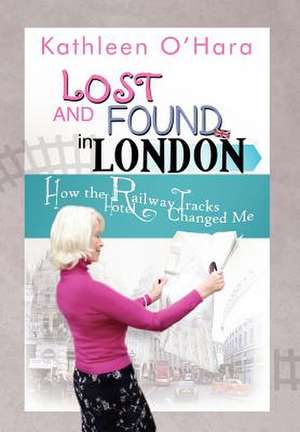 Lost and Found in London de Kathleen O'Hara