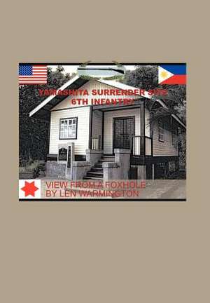 View from a Foxhole de Leonard Len Warmington