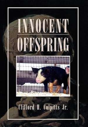 Innocent Offspring de Clifford H. Jr. Colpitts