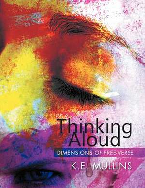 Thinking Aloud de K. E. Mullins