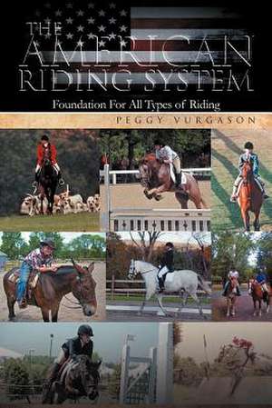 The American Riding System de Peggy Vurgason