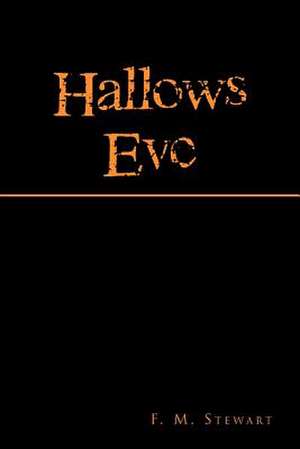 Hallows Eve de F. M. Stewart