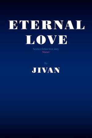 Eternal Love de Jivan