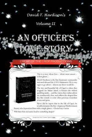 An Officer's Love Story Volume II de David T. Hardison