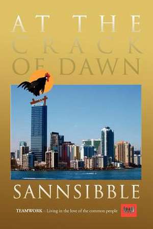 At The Crack Of Dawn de Sannsibble