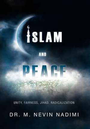 Nadimi, M: Islam and Peace