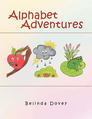 Alphabet Adventures de Belinda Dovey