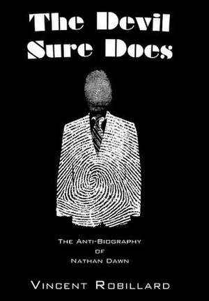 Robillard, V: Devil Sure Does