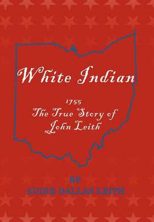 Leith, A: White Indian