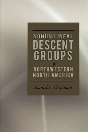 Nonunilineal Descent Groups de Daniel A. Grossman