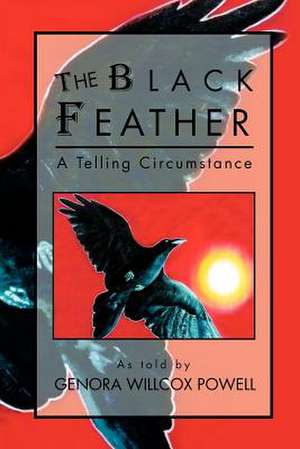 The Black Feather de Genora Willcox Powell