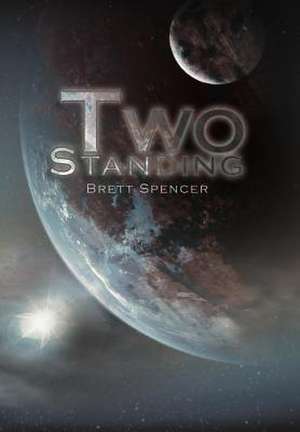 Two Standing de Brett Spencer