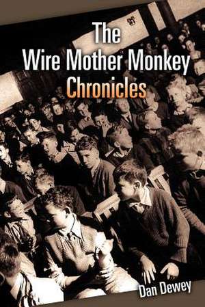 The Wire Mother Monkey Chronicles de Dan Dewey