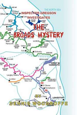 The Broads Mystery de Dennis Woodroffe