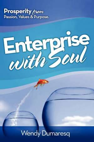 Enterprise with Soul de Wendy Dumaresq