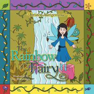 The Rainbow Fairy de Kristen Aurigemma