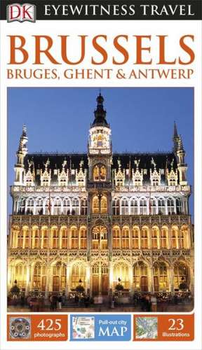 Brussels, Bruges, Ghent & Antwerp de DK Publishing