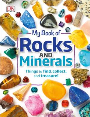 My Book of Rocks and Minerals de DK