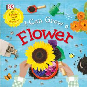 I Can Grow a Flower de DK