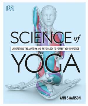 Science of Yoga de Ann Swanson