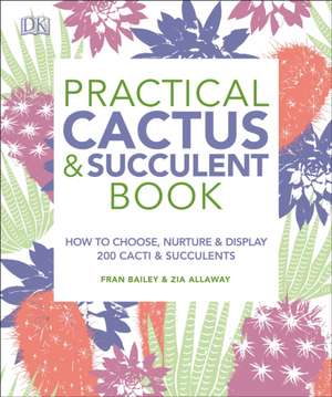 Practical Cactus and Succulent Book de Fran Bailey