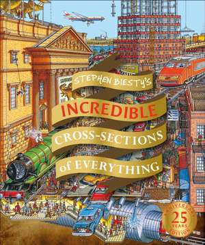 Stephen Biesty's Incredible Cross Sections of Everything de Richard Platt