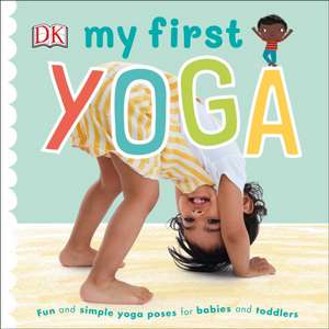 My First Yoga de Dk