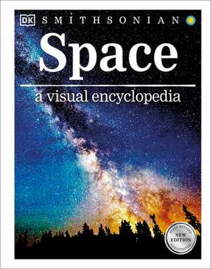 Space a Visual Encyclopedia de Dk