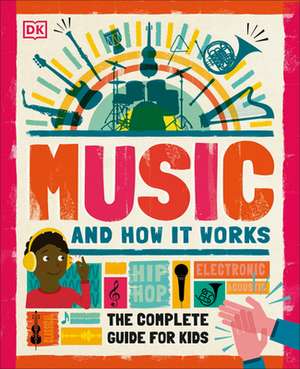 Music and How It Works de Dk