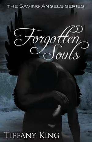 Forgotten Souls de Tiffany King