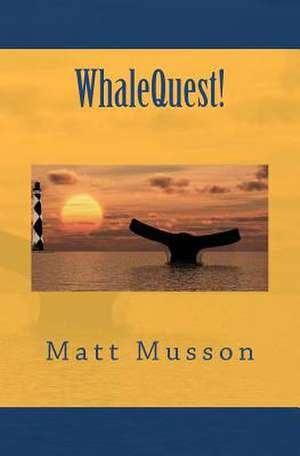 Whalequest! de Matt Musson