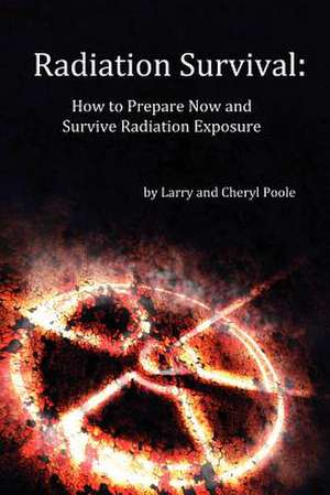 Radiation Survival de Larry Poole