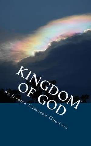 Kingdom of God de Jerome Cameron Goodwin