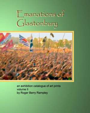 Emanations of Glastonbury de Roger Berry Rampley