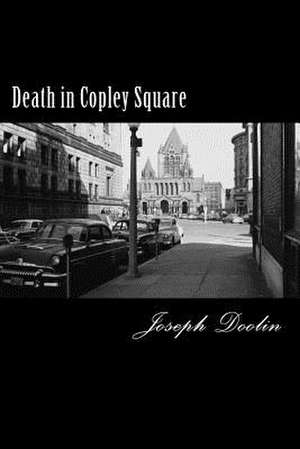 Death in Copley Square de Joseph Doolin