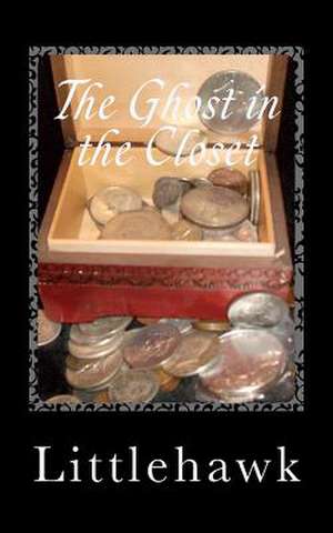 The Ghost in the Closet de Littlehawk