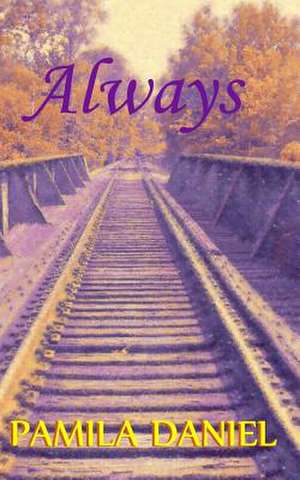 Always de Daniel, Pamila