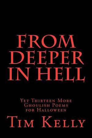 From Deeper in Hell de Tim Kelly