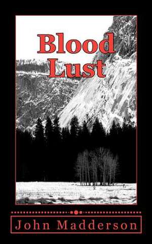 Blood Lust de John Madderson