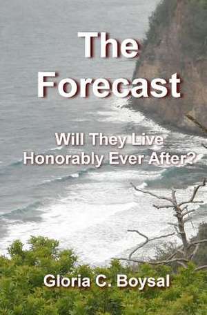 The Forecast de Gloria C. Boysal