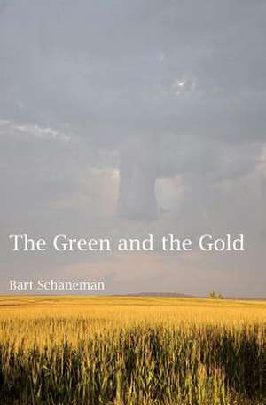 The Green and the Gold de Bart Schaneman