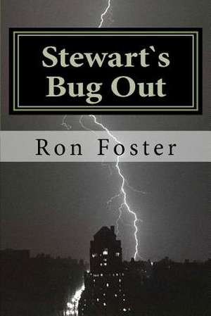 Stewarts Bug Out de Ron H. Foster