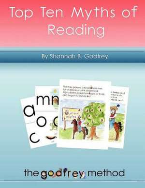 Top Ten Myths of Reading de Shannah B. Godfrey