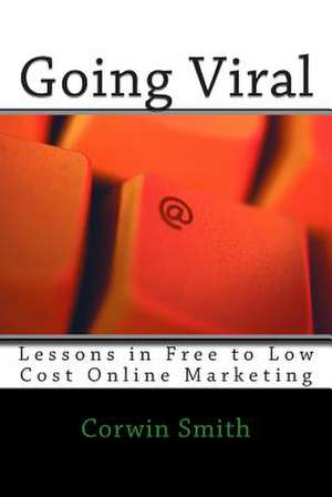 Going Viral de MR Corwin Smith