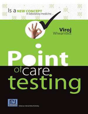 Point of Care Testing de Viroj Wiwanitkit