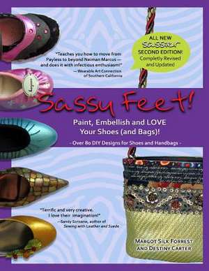 Sassy Feet de Margot Silk Forrest