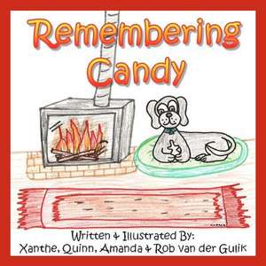 Remembering Candy de Amanda Van Der Gulik