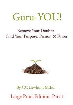 Guru-You! Large Print Edition de CC Lawhon M. Ed