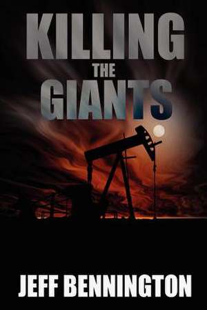 Killing the Giants de Jeff Bennington