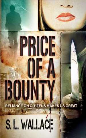 Price of a Bounty de S. L. Wallace